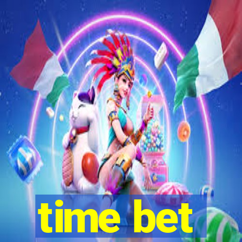 time bet